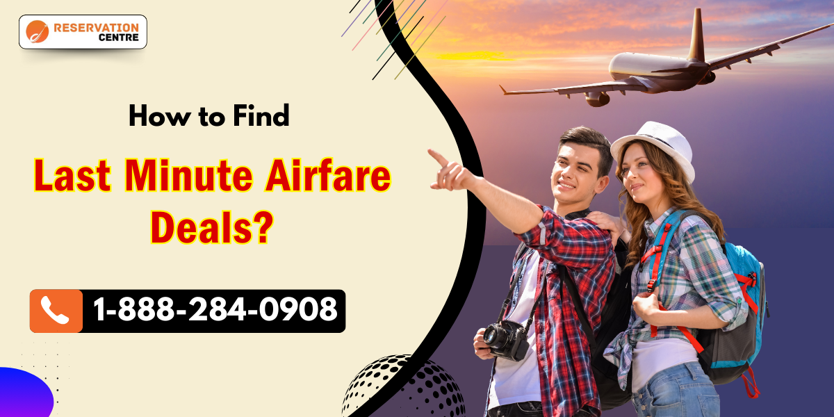 Last Minute Airfare Deals