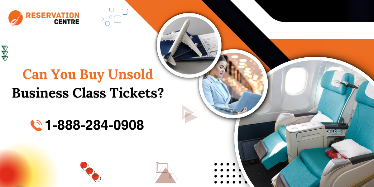 Unsold Business Class Tickets